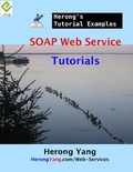 Cover: SOAP Web Service Tutorials - Herong's Tutorial Examples - Lulu.com