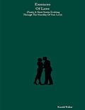Cover: Essences Of Love (Poetry & Short Stories Evolving Through The Humility Of True Love) - Lulu.com
