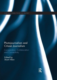 Abbildung von: Photojournalism and Citizen Journalism - Routledge