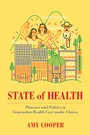 Cover: State of Health - University of California Press