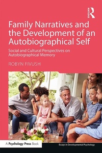 Abbildung von: Family Narratives and the Development of an Autobiographical Self - Routledge