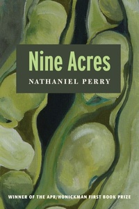 Enlarge image Cover: Nine Acres - The American Poetry Review