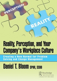 Abbildung von: Reality, Perception, and Your Company's Workplace Culture - Routledge Cavendish