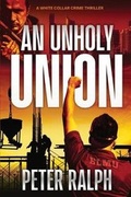 Cover: An Unholy Union - Peter Ralph