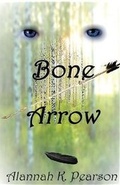 Cover: Bone Arrow - Alannah K. Pearson
