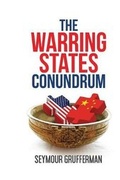 Cover: The Warring States Conundrum - Seymour Grufferman MD