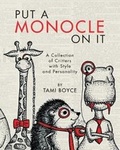Cover: Put a Monocle On It - Tami Boyce Design