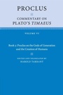 Cover: Proclus: Commentary on Plato's Timaeus: Volume 6, Book 5: Proclus on the Gods of Generation and the Creation of Humans - Cambridge University Press