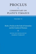 Cover: Proclus: Commentary on Plato's Timaeus: Volume 6, Book 5: Proclus on the Gods of Generation and the Creation of Humans - Cambridge University Press
