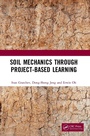 Cover: Soil Mechanics Through Project-Based Learning - CRC Press