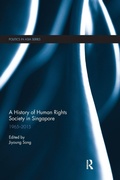 Cover: A History of Human Rights Society in Singapore - Routledge