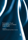 Cover: Participatory Visual Methodologies in Global Public Health - Routledge