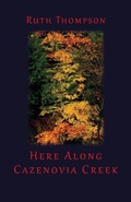 Cover: Here Along Cazenovia Creek - Saddle Road Press