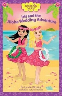 Enlarge image Cover: Iris and the Aloha Wedding Adventure - Markelle Media, LLC
