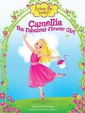 Cover: Camellia the Fabulous Flower Girl - Markelle Media