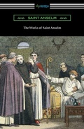 Cover: The Works of Saint Anselm - Digireads.com