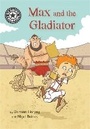 Cover: Reading Champion: Max and the Gladiator - Franklin Watts Ltd