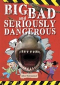 Cover: Reading Planet KS2 - Big, Bad and Seriously Dangerous - Level 2: Mercury/Brown band - Rising Stars UK Ltd