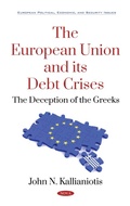 Cover: The European Union and its Debt Crises: The Deception of the Greeks - Nova Science Publishers