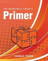 Abbildung von: The Basketball Coach's Primer - FriesenPress