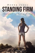 Cover: Standing Firm Throughout My Healing Journey - Christian Faith