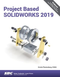 Abbildung von: Project Based SOLIDWORKS 2019 - SDC Publications