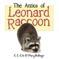 Cover: The Antics of Leonard Raccoon - Wheatmark