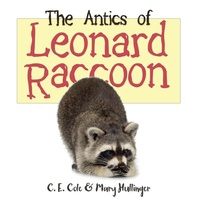 Enlarge image Cover: The Antics of Leonard Raccoon - Wheatmark