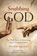 Cover: Snubbing God - Lexham Press