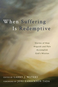 Enlarge image Cover: When Suffering Is Redemptive - Lexham Press