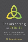 Cover: A Plea to Recover the Wonder and Meaning of the Tr iune God - Faithlife Corporation