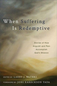 Enlarge image Cover: When Suffering Is Redemptive - Faithlife Corporation