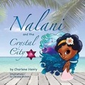 Cover: Nalani and the Crystal City - Tamare House