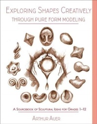 Enlarge image Cover: Exploring Shapes Creatively Through Pure Form Modeling - Waldorf Publications