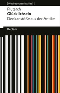 Cover: Gl&uuml;cklichsein - Reclam