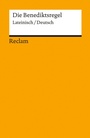 Cover: Die Benediktsregel. Lateinisch/Deutsch - Reclam