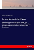 Cover: The Land Question in North Wales - Hansebooks