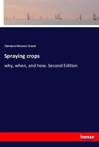 Enlarge image Cover: Spraying crops - Hansebooks