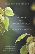 Cover: Alliance and Condemnation / Alianza y Condena - Swan Isle Press