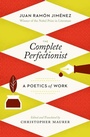 Cover: The Complete Perfectionist - Swan Isle Press