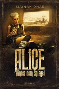 Abbildung von: HINTER DEM SPIEGEL (Alice im Totenland 2) - Luzifer-Verlag