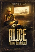 Cover: HINTER DEM SPIEGEL (Alice im Totenland 2) - Luzifer-Verlag
