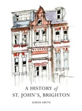 Cover: A History of St. John's, Brighton - Shire Publications