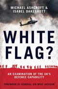 Cover: White Flag? - Biteback Publishing