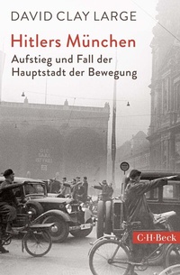 Abbildung von: Hitlers München - C.H.BECK