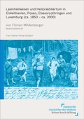 Cover: Laienheilwesen und Heilpraktikertum in Cisleithanien, Posen, Elsass-Lothringen und Luxemburg (ca. 1850 - ca. 2000) - Franz Steiner Verlag