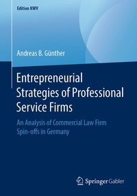 Abbildung von: Entrepreneurial Strategies of Professional Service Firms - Springer Gabler