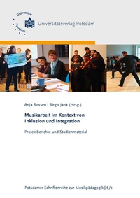 Enlarge image Cover: Musikarbeit im Kontext von Inklusion und Integration - Universitätsverlag Potsdam