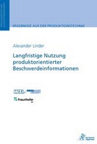Abbildung von: Langfristige Nutzung produktorientierter Beschwerdeinformationen - Apprimus Verlag
