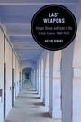 Cover: Last Weapons - University of California Press
